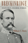 Breckinridge : Statesman, Soldier, Symbol - Book