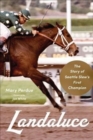 Landaluce : The Story of Seattle Slew's First Champion - Book