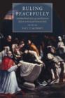 Ruling Peacefully : Cardinal Ercole Gonzaga and Patrician Reform in Sixteenth-century Italy - Book