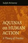 Aquinas on Human Action : A Theory of Practice - Book