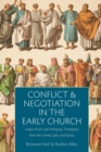 Conflict and Negotiation in the Early Church : Letters from Late Antiquity, Translated from the Greek, Latin, and Syriac - Book