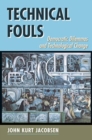 Technical Fouls : Democracy And Technological Change - Book