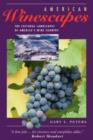 American Winescapes : The Cultural Landscapes Of America's Wine Country - Book