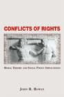 Conflicts Of Rights : Moral Theory And Social Policy Implications - Book