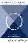 Networks In The Global Village : Life In Contemporary Communities - Book