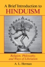 A Brief Introduction To Hinduism : Religion, Philosophy, And Ways Of Liberation - Book