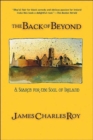 The Back Of Beyond : A Search For The Soul Of Ireland - Book