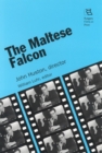 The Maltese Falcon : John Huston, director - Book