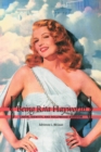 Being Rita Hayworth : Labor, Identity, and Hollywood Stardom - Book