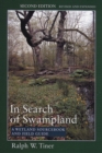 In Search of Swampland : A Wetland Sourcebook and Field Guide - Book