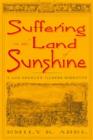 Suffering in the Land of Sunshine : A Los Angeles Illness Narrative - Book