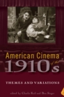 American Cinema of the 1910s : Themes and Variations - Book
