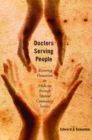 Doctors Serving People : Restoring Humanism to Medicine through Student Community Service - eBook