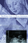 The Public Life of the Fetal Sonogram : Technology, Consumption, and the Politics of Reproduction - eBook