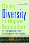 Doing Diversity in Higher Education : Faculty Leaders Share Challenges and Strategies - eBook