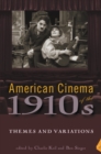 American Cinema of the 1910s : Themes and Variations - eBook