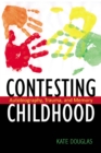 Contesting Childhood : Autobiography, Trauma, and Memory - Book