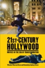 21st-Century Hollywood : Movies in the Era of Transformation - Book