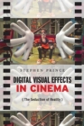 Digital Visual Effects In Cinema : The Seduction of Reality - Book