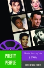 Pretty People : Movie Stars of the 1990s - eBook