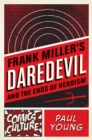 Frank Miller's Daredevil and the Ends of Heroism - eBook
