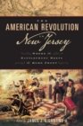 The American Revolution in New Jersey : Where the Battlefront Meets the Home Front - eBook