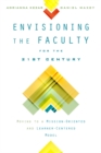 Envisioning the Faculty for the Twenty-First Century : Moving to a Mission-Oriented and Learner-Centered Model - eBook
