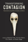 Transforming Contagion : Risky Contacts among Bodies, Disciplines, and Nations - eBook