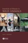 Essentials of Disease in Wild Animals - Book