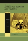 Handbook of Applied Dog Behavior and Training, Procedures and Protocols - Book