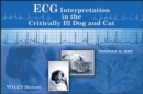 ECG Interpretation in the Critically Ill Dog and Cat - Book