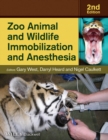 Zoo Animal and Wildlife Immobilization and Anesthesia - Book