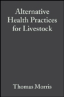 Alternative Health Practices for Livestock - Book