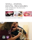 Small Animal Dental Procedures for Veterinary Technicians and Nurses - Book