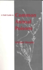 A Field Guide to Common Animal Poisons - Book