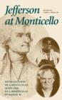 Jefferson at Monticello : Memoirs of a Monticello Slave as Dictated to Charles Campbell by Isaac and Jefferson at Monticello - Book