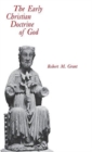 The Early Christian Doctrine of God - Book