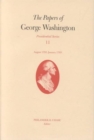 The Papers of George Washington v. 11; Presidential Series;August 1792-January 1793 - Book