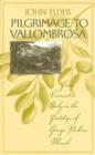Pilgrimage to Vallombrosa : From Vermont to Italy in the Footsteps of George Perkins Marsh - Book