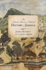 The Natural, Moral, and Political History of Jamaica, and the Territories thereon depending : From the First Discovery of the Island by Christopher Columbus to the Year 1746 - Book