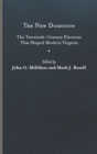 The New Dominion : The Twentieth-Century Elections That Shaped Modern Virginia - Book