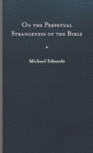 On the Perpetual Strangeness of the Bible - Book