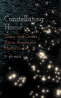Constellating Home : Trans and Queer Asian American Rhetorics - Book
