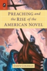 Preaching and the Rise of the American Novel - Book