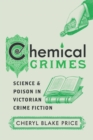 Chemical Crimes : Science and Poison in Victorian Crime Fiction - eBook