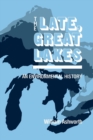 Late Great Lakes : An Environmental History - Book