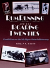 Rumrunning and the Roaring Twenties : Prohibition on the Michigan-Ontario Waterway - Book