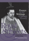 Royal Subjects : Essays on the Writings of James VI and I - Book
