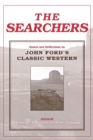 The Searchers : Essays and Reflections on John Ford's Classic Western - Book