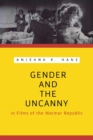 Gender and the Uncanny in Films of the Weimar Republic - Book